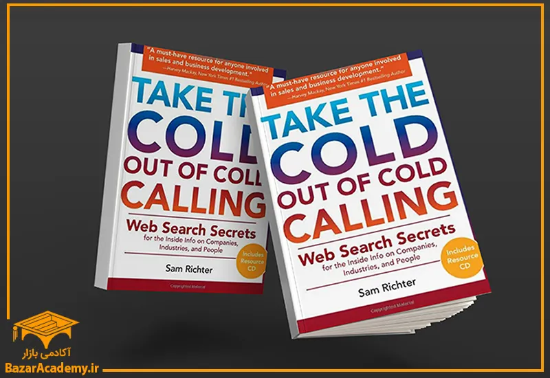 Take the Cold Out of Cold Calling (Author: Sam Richter)