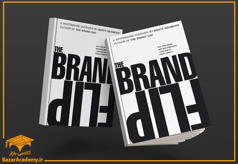 The Brand Flip, Why customers now run companies and how to profit from it by Marty Neumeie