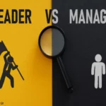 تفاوت مدیر و رهبر چیست
